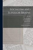 Socialism and Superior Brains: a Reply to Mr. Mallock; no. 559