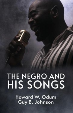 The Negro and His Songs - Odum, Howard W