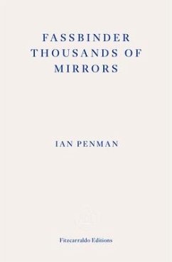 Fassbinder Thousands of Mirrors - Penman, Ian