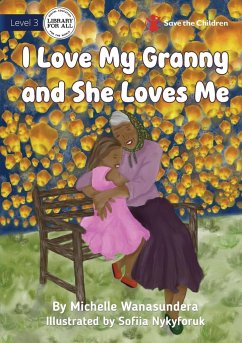 I Love My Granny and She Loves Me - Wanasundera, Michelle