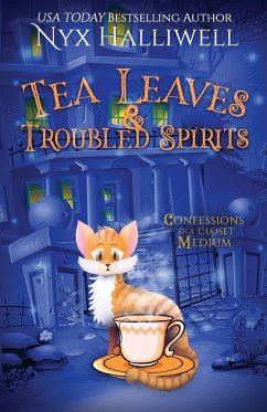 Tea Leaves & Troubled Spirits, Confessions of a Closet Medium, Book 6 - Halliwell, Nyx