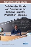 Collaborative Models and Frameworks for Inclusive Educator Preparation Programs