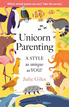 Unicorn Parenting - Giles, Julie