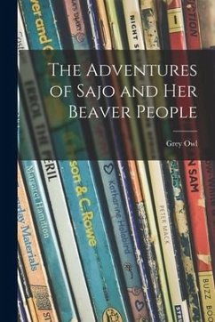 The Adventures of Sajo and Her Beaver People