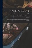 Hahn-O-Scope: the 1932 Yearbook of the Hahnemann Hospital School of Nursing; 1932