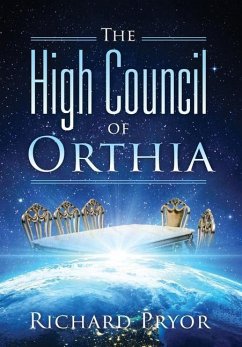 The High Council of Orthia - Pryor, Richard