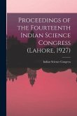 Proceedings of the Fourteenth Indian Science Congress (Lahore, 1927)