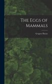 The Eggs of Mammals