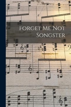 Forget Me Not Songster - Anonymous