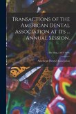 Transactions of the American Dental Association at Its ... Annual Session.; 15th-16th, (1875-1876)