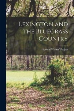 Lexington and the Bluegrass Country