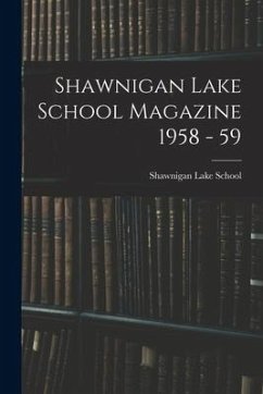 Shawnigan Lake School Magazine 1958 - 59
