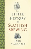 The Little History of Scottish Brewing (eBook, ePUB)