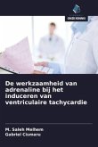 De werkzaamheid van adrenaline bij het induceren van ventriculaire tachycardie