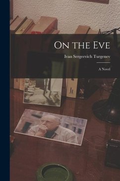 On the Eve - Turgenev, Ivan Sergeevich