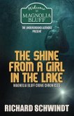 The Shine from a Girl in the Lake: Magnolia Bluff Crime Chronicles