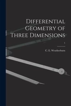 Differential Geometry of Three Dimensions; 1