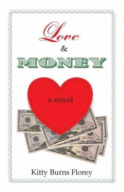 Love and Money - Florey, Kitty Burns