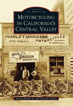 Motorcycling in California's Central Valley - Stuart, Dave; Barber, Stewart