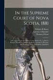 In the Supreme Court of Nova Scotia, 1881 [microform]: on Appeal From the County Court, District No. 1, John A. Watson, Plaintiff, Vs. William R. Hene
