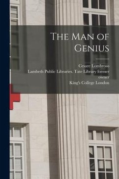 The Man of Genius [electronic Resource] - Lombroso, Cesare