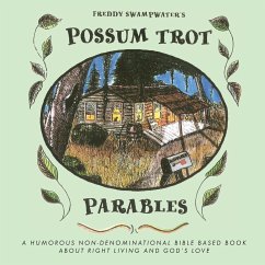 Freddy Swampwater's Possum Trot Parables - Schulz, Debby