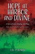 Hope at Harbor and Divine: A Story of... - Bild 1