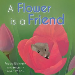 A Flower is a Friend - Wishinsky, Frieda