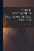 French Mercantilist Doctrines Before Colbert