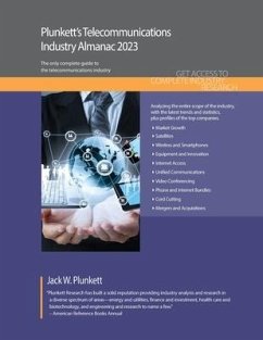 Plunkett's Telecommunications Industry Almanac 2023: Telecommunications Industry Market Research, Statistics, Trends and Leading Companies - Plunkett, Jack W.