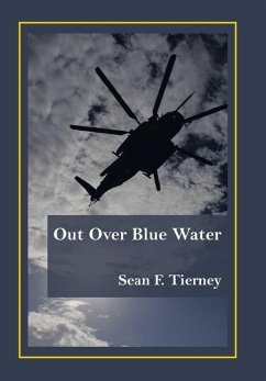 Out over Blue Water - Tierney, Sean F.