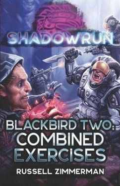 Shadowrun: Blackbird Two: Combined Exercises - Zimmerman, Russell