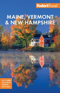 Fodor's Maine, Vermont, & New Hampshire - Fodor's Travel Guides