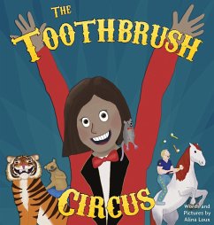 The Toothbrush Circus - Loux, Alina