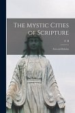 The Mystic Cities of Scripture [microform]: Zion and Babylon