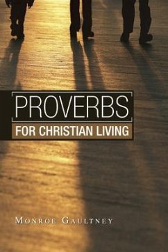 Proverbs for Christian Living - Gaultney, Monroe