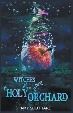 Witches of Holy Orchard - Southard, Amy