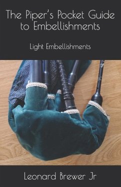 The Piper's Pocket Guide to Embellishments: Light Embellishments - Brewer, Leonard