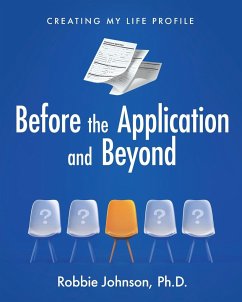 Before the Application and Beyond - Johnson, Robbie