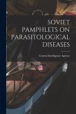 Soviet Pamphlets on Parasitological Diseases