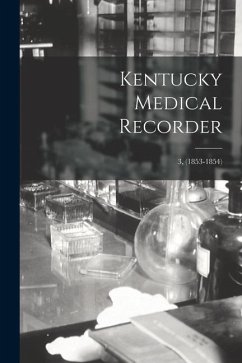 Kentucky Medical Recorder; 3, (1853-1854) - Anonymous