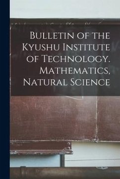 Bulletin of the Kyushu Institute of Technology. Mathematics, Natural Science - Anonymous