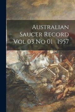 Australian Saucer Record Vol 03 No 01 1957 - Anonymous