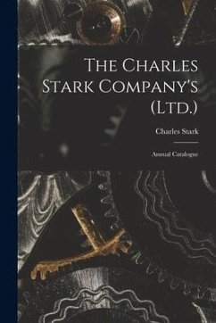 The Charles Stark Company's (Ltd.): Annual Catalogue