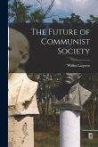 The Future of Communist Society
