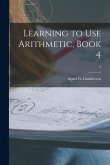 Learning to Use Arithmetic, Book 4; 4