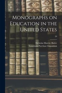 Monographs on Education in the United States; 20 - Butler, Nicholas Murray