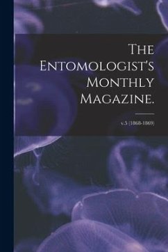 The Entomologist's Monthly Magazine.; v.5 (1868-1869) - Anonymous