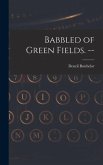 Babbled of Green Fields. --