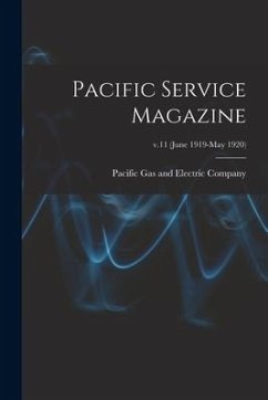 Pacific Service Magazine; v.11 (June 1919-May 1920)